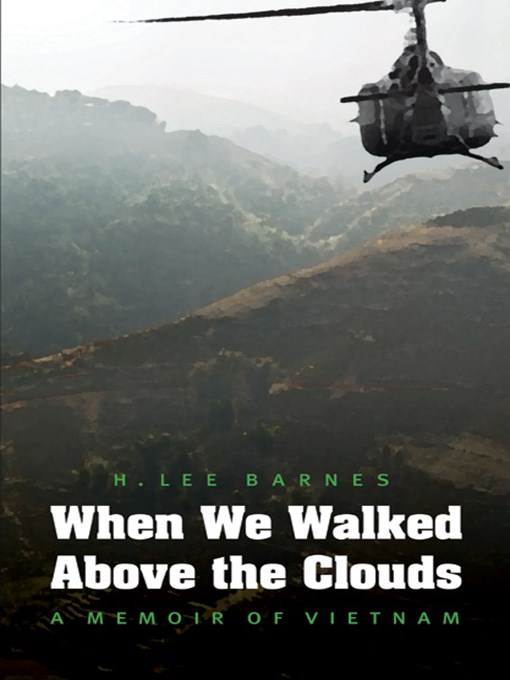Title details for When We Walked Above the Clouds by H. Lee Barnes - Available